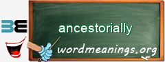 WordMeaning blackboard for ancestorially